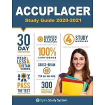 ACCUPLACER Study Guide： Spire Study System & Accuplacer Test Prep Guide with Accuplacer Practice Test Review Questions