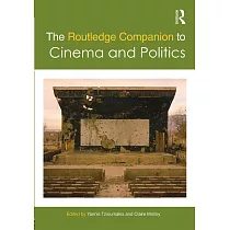 The Routledge Companion to Cinema and Politics