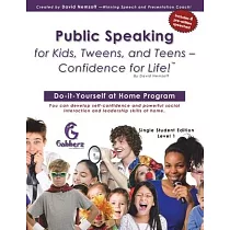 Public Speaking for Kids， Tweens， and Teens ─ Confidence for Life!