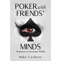 Poker With Friends’’ Minds： Perspectives on Tournament Hold’’em