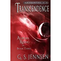 Transcendence： Aurora Rising Book Three