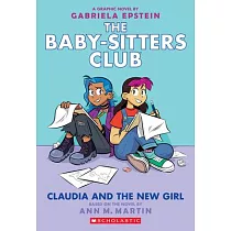 Claudia and the New Girl (the Baby─Sitters Club Graphic Novel #9)， Volume 9