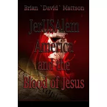 JerUSAlem and the Blood of Jesus