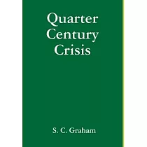 Quarter Century Crisis