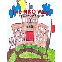 The NKO Way! We Love Our School