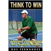 Think To Win： Mental Toughness for Tennis Game