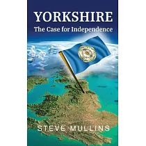 Yorkshire： The Case for Independence