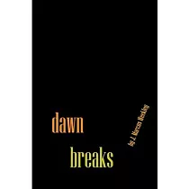 Dawn Breaks