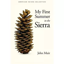 My First Summer in the Sierra