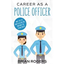 Career As a Police Officer： What They Do， How to Become One， and What the Future Holds!
