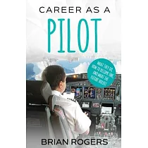 Career As A Pilot： What They Do， How to Become One， and What the Future Holds!