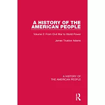 A History of the American People： Volume 2： From Civil War to World Power