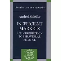 Inefficient Markets ’’ an Introduction to Behavioral Finance ’’ (C.L.E.)