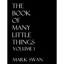 The Book Of Many Little Things Volume 1