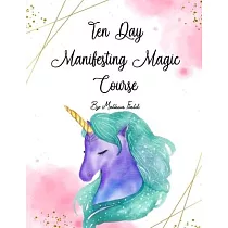 10 Day Manifesting Magic Course