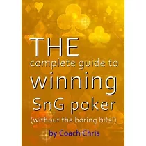 THE complete guide to winning SnG poker (without the boring bits!)