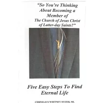 So You’’re Thinking About Becoming a Member of The Church of Jesus Christ of Latter─day Saints?