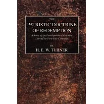 The Patristic Doctrine of Redemption