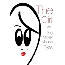 The Girl with The Mickey Mouse Eyes