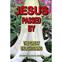 Jesus Passed By