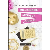 PrettyGirlsWork： Millionaire Mindset Journal