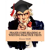 Praxis Core Reading & Writing Practice Tests： Study Guide for Preparation for Academic Skills for Educators 5712 & 5722