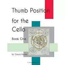 Thumb Position for the Cello， Book One