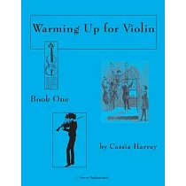 Warming Up for Violin， Book One