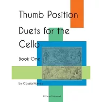 Thumb Position Duets for the Cello， Book One