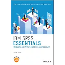 IBM SPSS Essentials： Managing and Analyzing Social Sciences Data