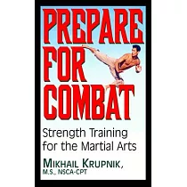 Prepare for Combat： Strength Training for the Martial Arts