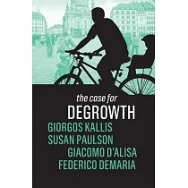 The Case for Degrowth
