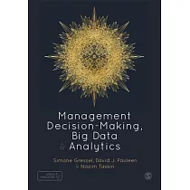 Management Decision─Making， Big Data and Analytics