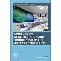 Handbook on Instrumentation and Control Systems for Nuclear Power Plants