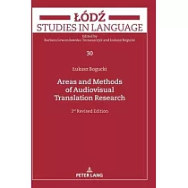 Areas and Methods of Audiovisual Translation Research： Third Revised Edition