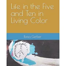 Life in the Five and Ten in Living Color