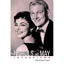 Nichols and May： Interviews