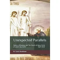 Unexpected Parallels： Eastern Orthodoxy and The Church of Jesus Christ of Latter─day Saints