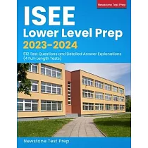 ISEE Lower Level Exam Prep 2020─2021： ISEE Study Guide with 512 Test Questions and Answer Explanations (4 Full Practice Tests)