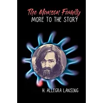 The Manson Family： More to the Story