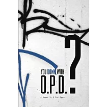 You Down with Opd?