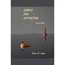 Simply Pay Attention， 2nd Edition
