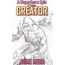 Creator， a Superhero Epic 2nd Edition