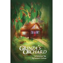 Grinza’’s Orchard： An Enchanted Tale