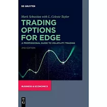 Trading Options for Edge： A Professional Guide to Volatility Trading
