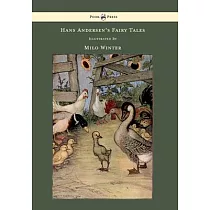 Hans Andersen’’s Fairy Tales ─ Illustrated by Milo Winter
