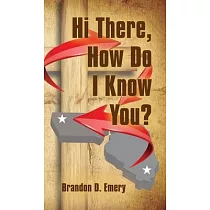 Hi There， How Do I Know You?