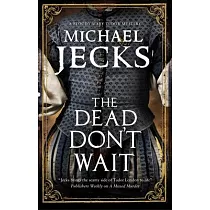 The Dead Don’’t Wait