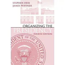 Organizing the Presidency