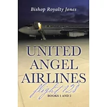 United Angel Airlines Flight 128： Books 1 and 2